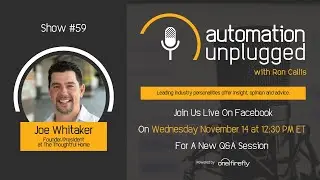 Automation Unplugged - Show #59 Joe Whitaker