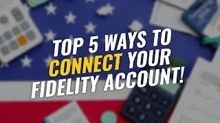 TOP 5 Ways to Connect Your Fidelity Cash Management Account 📊💰