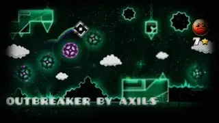 Outbreaker by Axils - Geometry Dash