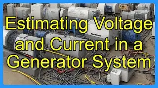 Estimating Voltage and Current in a Generator System