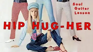 Hip Hug-Her by Booker T & The MGs - Soul/R&B Guitar Lesson
