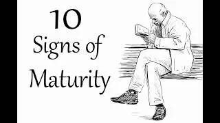 10 Signs of Maturity