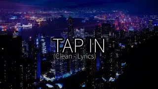 Saweetie - Tap In (Clean - Lyrics)