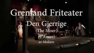 Grenland Friteater - Den gjerrige / The Miser / L'Avare