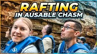 We Rafted Through AUSABLE CHASM!! | Lake Placid Trip Day 3