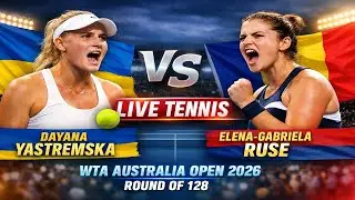 Dayana Yastremska Vs Elena-Gabriela Ruse 🎾LIVE TENNIS WTA Australia Open 2026 Round Of 128
