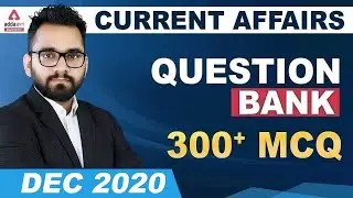 December Month Current Affairs 2020 PDF | Best 300+ Question Bank for Bank, Railway & SSC | Adda247