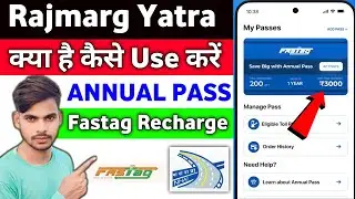 Rajmarg Yatra App Annual Pass | How to use Rajmarg Yatra App | Rajmargyatra App