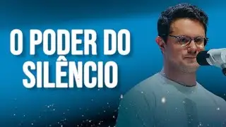 O poder do silêncio - Deive Leonardo