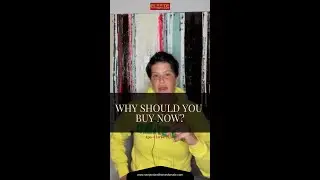 Why Should You Buy Now??