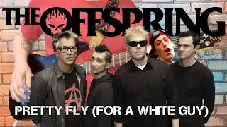 The Offspring - Pretty fly (for a white guy). (GUITAR SH!T COVER)