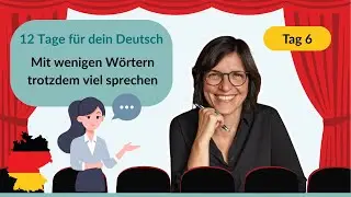 6_12 Tage f&uuml;r dein Deutsch: So sprichst du sicher, auch wenn dir W&ouml;rter fehlen
