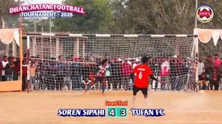 Final penalty shootout || Soren sipahi v/s Tufan fc || Dhanchatani football tournament 2026 ||