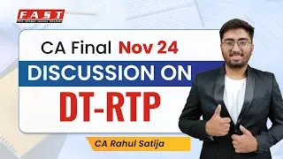 RTP Discussion Nov'24- CA Final DT By CA Rahul Satija