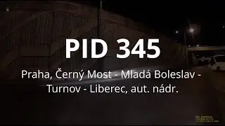Noční spoj PID 345: Praha, Černý Most - Turnov - Liberec