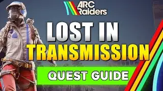 Руководство по заданию &laquo;Затерянные в передаче&raquo; для ARC Raiders