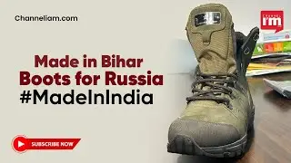 Bihar's Hajipur Emerges as Hub for Military Footwear Exports #madeinindia