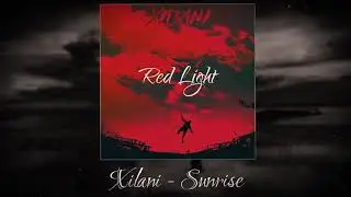 Xilani - Sunrise