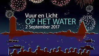 Vuur en Licht op het Water Aalsmeer 2017