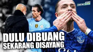 Dicampakkan Guardiola, Everton Kembalikan Jatidiri Jack Grealish