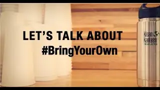 #Bring Your Own by Klean Kanteen