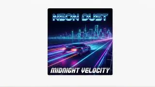 NEON DUST - Velvet Poison (Official Audio)