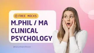 Ma/Mphil Clinical Psychology Mock Test (free) 2026 entrance preparation