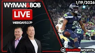Wyman & Bob LIVE - Seahawks Reaction - 1/19/2026 | Seattle Sports