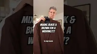 Will a Black & Brown Suit Look Good for a Wedding?!?