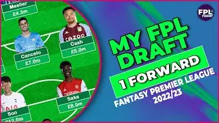 ОБНОВЛЕННЫЙ ДРАФТ FPL! | 1 НАПАДАЮЩИЙ | Фэнтези-футбол | Советы по фэнтезийной Премьер-лиге на 22/23