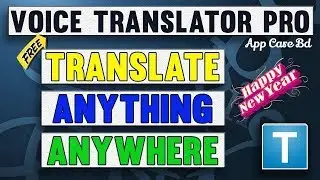 Voice Translator 2018 | Translate Any Language for Every Country | App Care BD