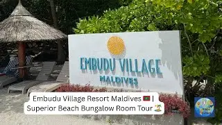 Embudu Village Resort Maldives 🇲🇻 | Superior Beach Bungalow Room Tour 🏝️