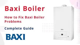 Baxi Boiler Problems