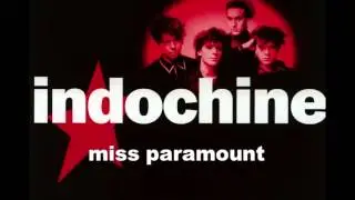 Indochine - Miss Paramount (Edited version)