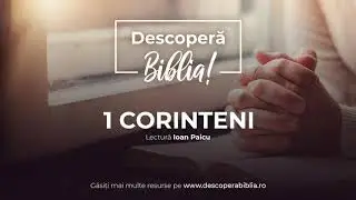 Descoperă Biblia - 1 Corinteni (Audio)