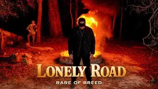 Rare of Breed - LONELY ROAD (Music Video)