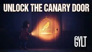 Unlock the canary door || Gylt || Part 6