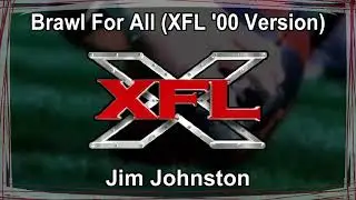 XFL 2000 Promo “Brawl for All XFL '00 Version