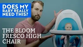 The Bloom Fresco High Chair | What My Baby Really Needs
