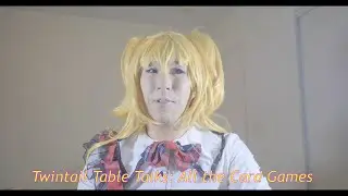 Twintail Table Talks: All the Card Games