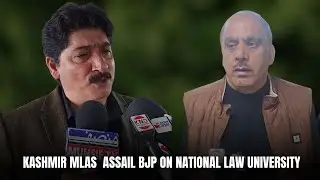 Kashmir MLAs  assail BJP on National Law University | JK News Today