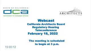 California Architects Board Regulatory Hearing - February 18, 2022