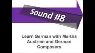 Austrian and German Composers - Pronunciation - Learn German with Martha - Deutsch lernen