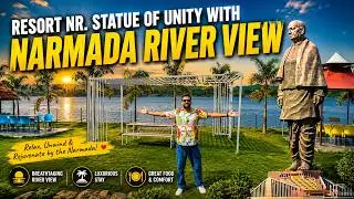 Resort with Narmada River View Nr. Statue of Unity I Riverview Tent Resort I Gujarat I KISHANI VLOGS