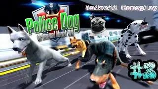 Police Dog Criminal Hunt (By Vasco Games) Android Gameplay #3 [HD]