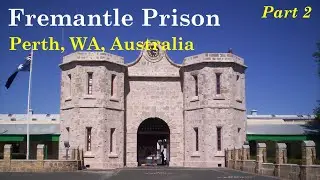 Fremantle Prison, Perth, Western Australia, Australia - Part 2