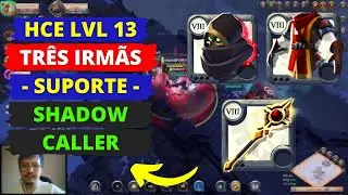 HCE LVL 13 - TR&Ecirc;S IRM&Atilde;S - SUPORTE - SHADOW CALLER | Albion Online