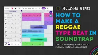 How to Make a Reggae Type Beat [Soundtrap Tutorial]