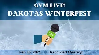 North & South Dakota Winterfest - recorded 2/25/21