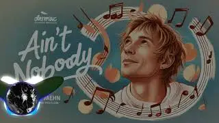 Ain't Nobody - Felix Jaehn